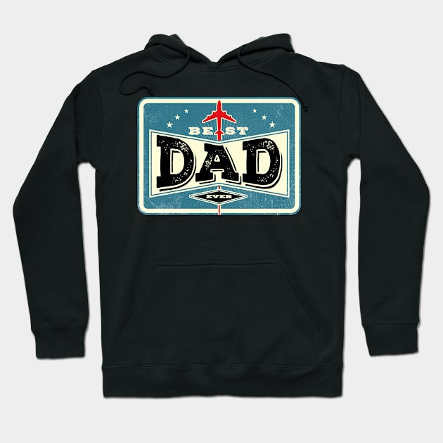 Best Dad Ever Hoodie by Citrus Canyon